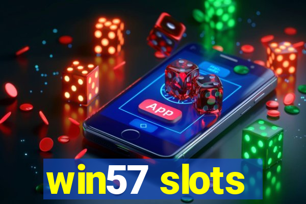 win57 slots
